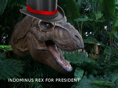 _Indominious rex_ For President